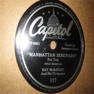 Ray McKinley And His Orchestra - Manhattan Serenade / Without a Song mp3