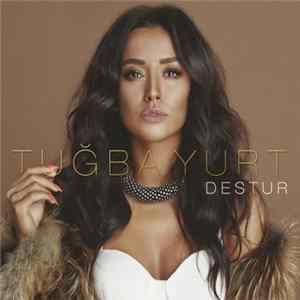 Tuğba Yurt - Destur mp3