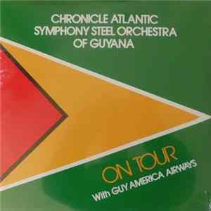 Chronicle Atlantic Symphony Steel Orchestra Of Guyana - On Tour With Guy America Airways mp3