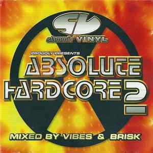 Various - Absolute Hardcore 2 mp3