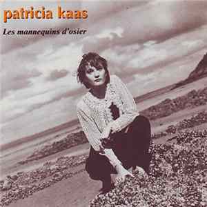 Patricia Kaas - Les Mannequins D'osier mp3