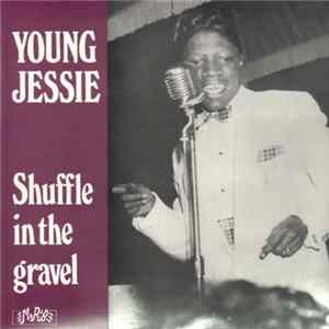 Young Jessie - Shuffle In The Gravel mp3