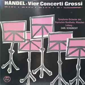 Händel, Symphonie-Orchester Des Bayerischen Rundfunks Leitung: Carl Schuricht - Vier Concerti Grossi mp3