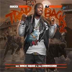 Gucci Mane & DJ Holiday - Trap Back 2 mp3