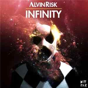Alvin Risk - Infinity mp3