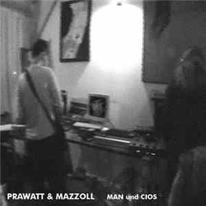 Prawatt And Mazzoll - Man Und Cios mp3