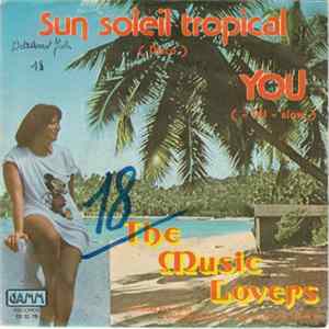 The Music Lovers - Sun Soleil Tropical / You ("Du") mp3
