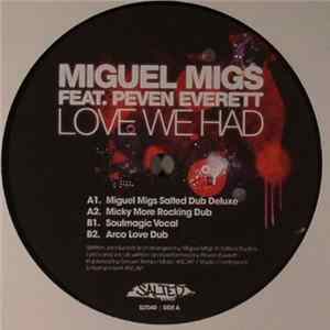 Miguel Migs Feat Peven Everett - Love We Had mp3