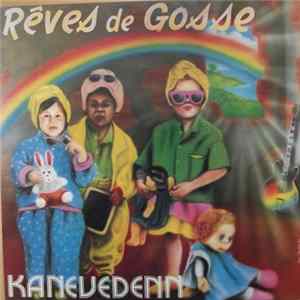 Rêves De Gosse - Kanevedenn mp3