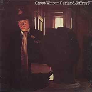 Garland Jeffreys - Ghost Writer mp3