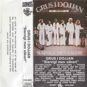 Grus I Dojjan - Slarvigt Men Säkert mp3