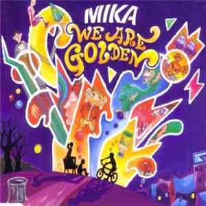 MIKA - We Are Golden mp3