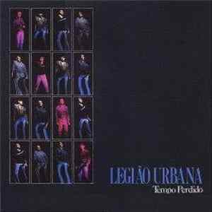 Legião Urbana - Tempo Perdido mp3
