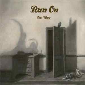 Run On - No Way mp3