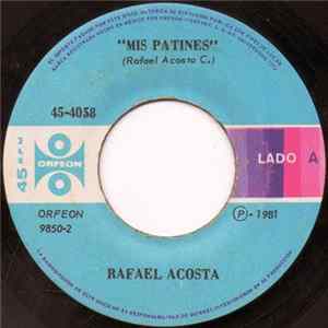 Rafael Acosta - Mis Patines mp3