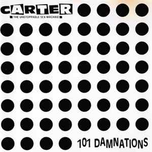 Carter The Unstoppable Sex Machine - 101 Damnations mp3