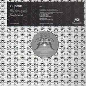 Supafix - What No Hendersons / Break Tony's Art mp3