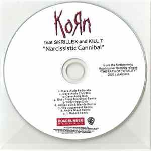 Korn Feat. Skrillex & Kill The Noise - Narcissistic Cannibal: The Remixes mp3