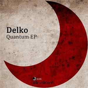 Delko - Quantum EP mp3