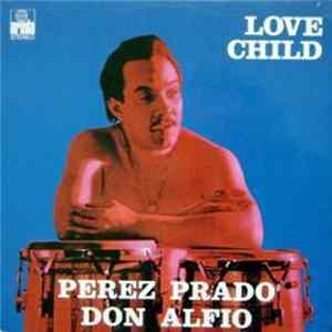 Perez Prado & Don Alfio - Love Child mp3