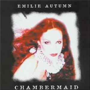 Emilie Autumn - Chambermaid mp3