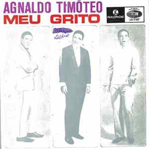 Agnaldo Timóteo - Meu Grito mp3