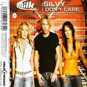 Milk Inc. Feat. Silvy - I Don't Care mp3