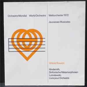 Paul Hindemith & Witold Lutoslawski / Witold Rowicki & Fédération Internationale Des Jeunesses Musicales - Orchestre Mondial 1972 mp3