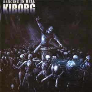 Kiborg - Dancing In Hell mp3