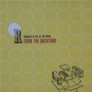 Romanto & Out Of The Drum - From The Backyard mp3