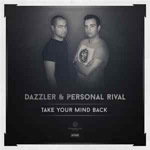 Dazzler & Personal Rival - Take Your Mind Back mp3