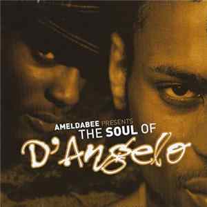 Ameldabee Presents D'Angelo - The Soul Of D'Angelo mp3