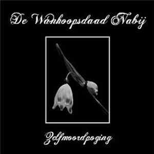 Wanhoopsdaad Nabij, De - Zelfmoordpoging mp3