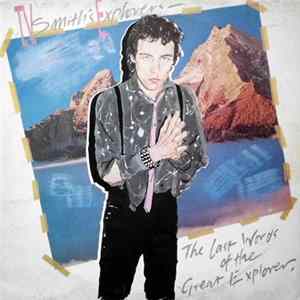 T.V. Smith's Explorers - The Last Words Of The Great Explorer mp3