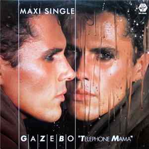 Gazebo - Telephone Mama mp3