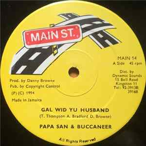 Papa San & Buccaneer - Gal Wid Yu Husband mp3
