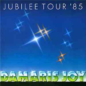 Damaris Joy - Jubilee Tour '85 mp3