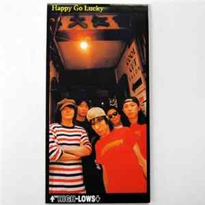The High-Lows - Happy Go Lucky mp3