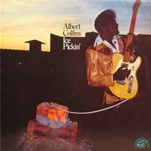 Albert Collins - Ice Pickin' mp3