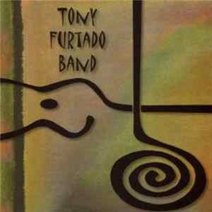 Tony Furtado Band - Tony Furtado Band mp3