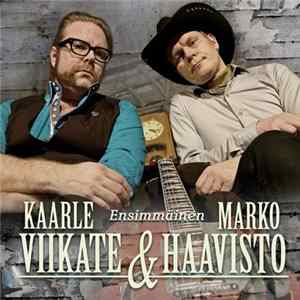 Kaarle Viikate & Marko Haavisto - Ensimmäinen mp3