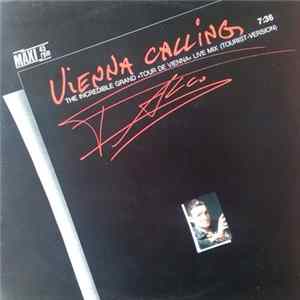 Falco - Vienna Calling (The Incredible Grand »Tour De Vienna« Live Mix) (Tourist-Version) mp3