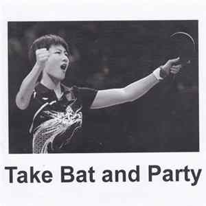 Various - Take Bat And Party mp3