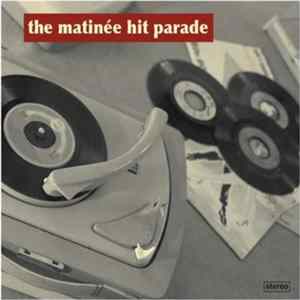 Various - The Matinée Hit Parade mp3
