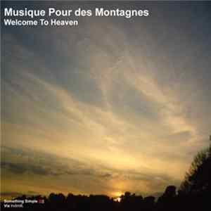 Musique Pour Des Montagnes - Welcome To Heaven EP mp3