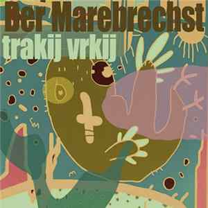 Der Marebrechst - Trakij Vrkij mp3