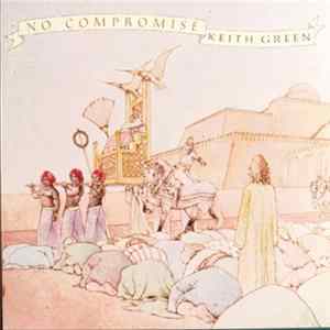 Keith Green - No Compromise mp3
