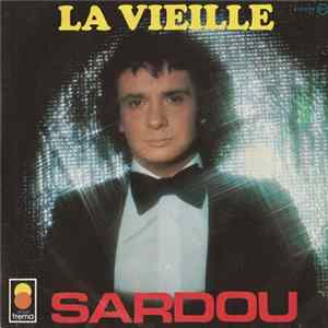 Michel Sardou - La Vieille / J'Accuse mp3
