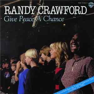 Randy Crawford - Give Peace A Chance mp3