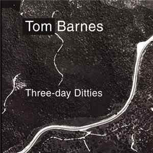 Tom Barnes - Three-Day Ditties mp3